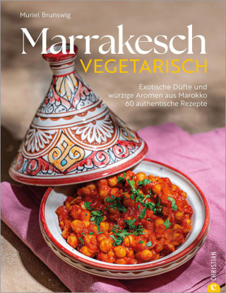 Muriel Brunswig: Marrakesch vegetarisch
