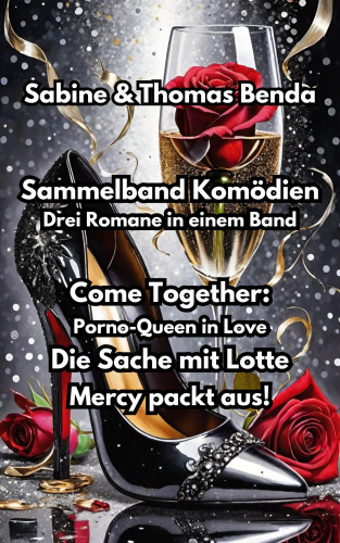 Sabine Benda, Thomas Benda: Sammelband Komödien – Drei Romane in einem Band