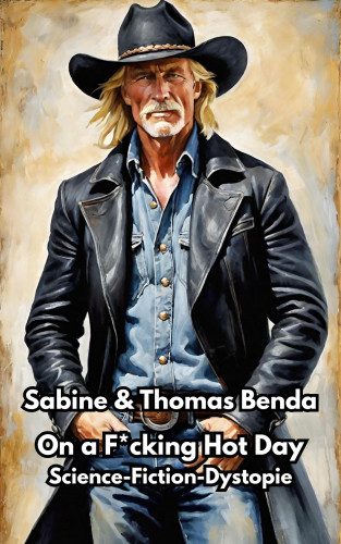 Sabine Benda, Thomas Benda: On a F*cking Hot Day
