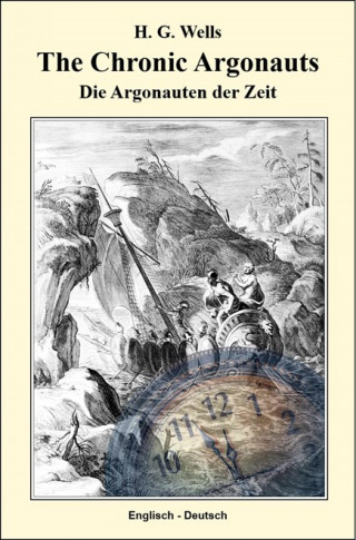 Herbert George Wells: The Chronic Argonauts
