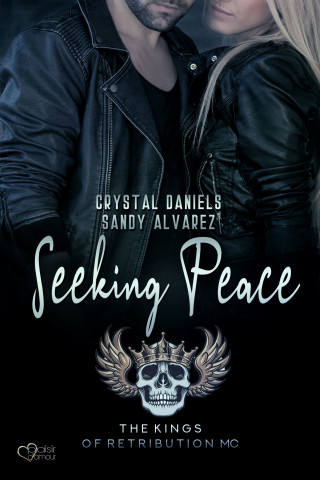 Crystal Daniels, Sandy Alvarez: Kings of Retribution MC: Seeking Peace