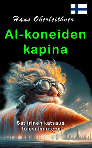 Hans Oberleithner: AI-koneiden kapina
