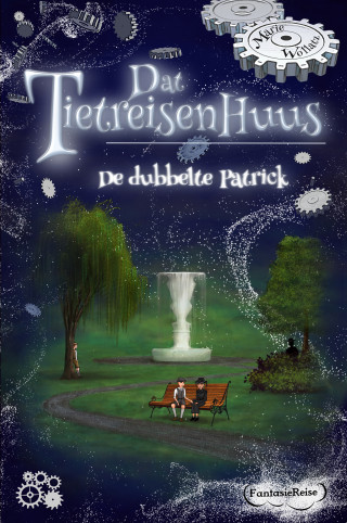 Marie Wollatz, Patricia Wagner, Peter Neuber: Dat Tietreisenhuus - De dubbelte Patrick