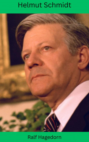 Ralf Hagedorn: Helmut Schmidt