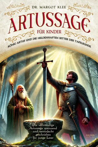 Dr. Margot Klee: Artussage für Kinder