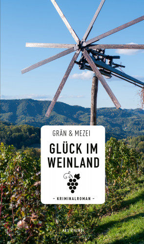 Christine Grän, Hannelore Mezei: Glück im Weinland