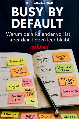 Klaus-Dieter Thill: Busy by Default