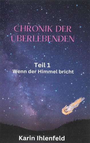 Karin Ihlenfeld: Chronik der Überlebenden