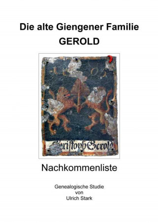 Ulrich Stark: Die alte Giengener Familie GEROLD