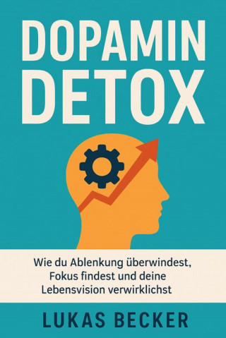Lukas Hartmann: Digitaler Minimalismus – 30 Tage zu mehr Fokus, Ruhe & echtem Leben Untertitel: Wie du mit einfachen Gewohnheiten die Kontrolle über dein Leben zurückgewinnst