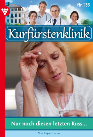 Nina Kayser-Darius: Nur noch diesen letzten Kuss …