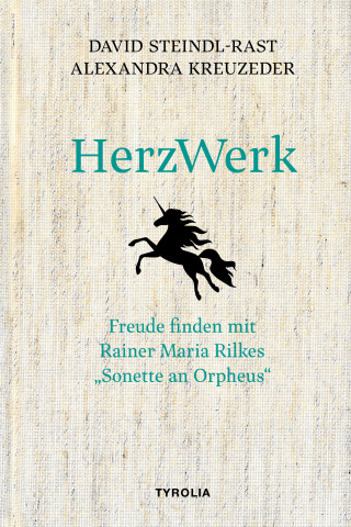 David Steindl-Rast, Alexandra Kreuzeder: HerzWerk