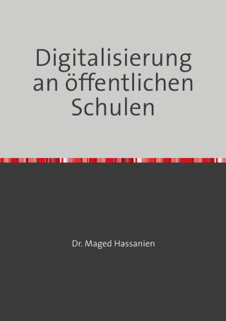Dr. Maged Hassanien: Digitalisierung an den öffentlichen Schulen