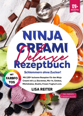 Melina Zaum: Ninja Creami Deluxe Rezeptbuch – Schmackhaft ohne Zucker!