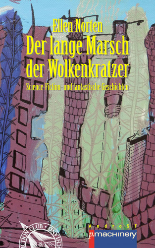 Ellen Norten: DER LANGE MARSCH DER WOLKENKRATZER