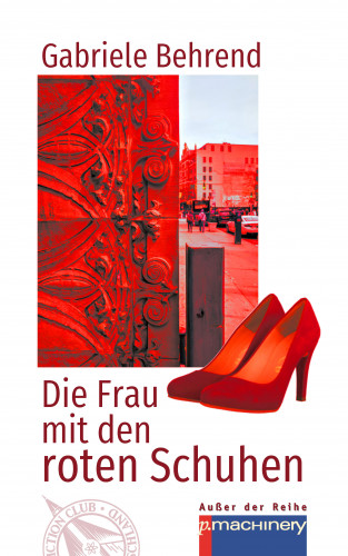 Gabriele Behrend: DIE FRAU MIT DEN ROTEN SCHUHEN