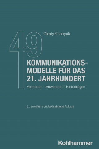 Olexiy Khabyuk: 49 Kommunikationsmodelle für das 21. Jahrhundert