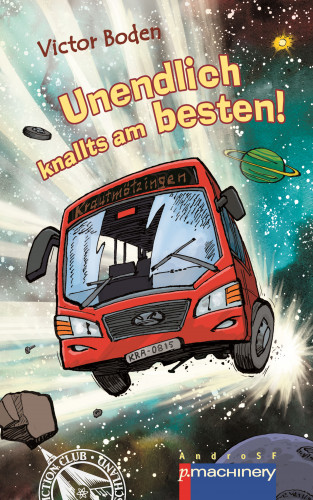 Victor Boden: UNENDLICH KNALLTS AM BESTEN