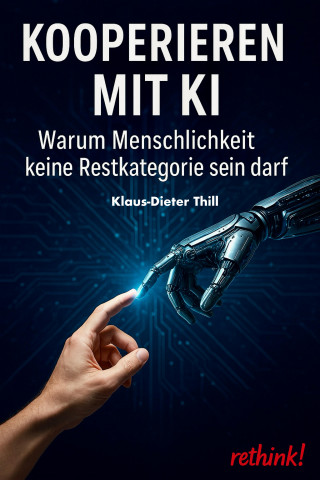 Klaus-Dieter Thill: Kooperieren mit KI