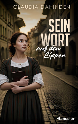 Claudia Dahinden: Sein Wort auf den Lippen