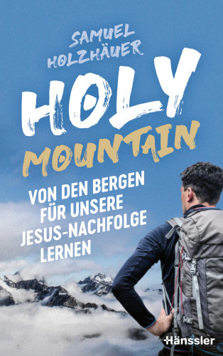 Samuel Holzhäuer: Holy Mountain