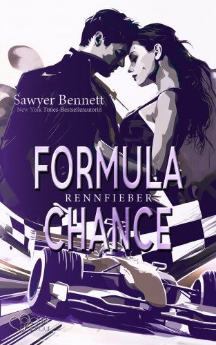 Sawyer Bennett: Formula Chance (Rennfieber Teil 2)