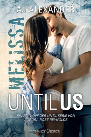 AJ Alexander: Until Us: Melissa