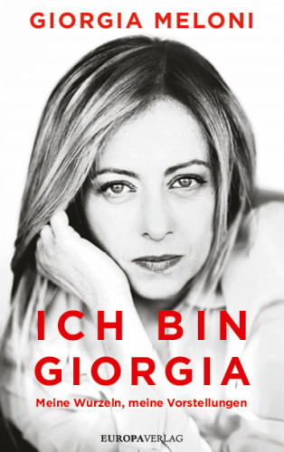Giorgia Meloni: Ich bin Giorgia