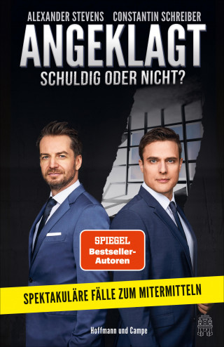 Constantin Schreiber, Dr. Alexander Stevens: Angeklagt! Schuldig oder nicht?