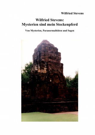 Wilfried Stevens: Wilfried Stevens: Mysterien sind mein Steckenpferd