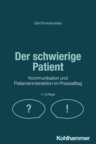 Gert Kowarowsky: Der schwierige Patient