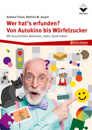 Andrea Friese, Bettina M. Jasper: Wer hat's erfunden?