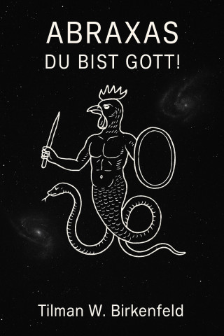 Tilman W. Birkenfeld: ABRAXAS