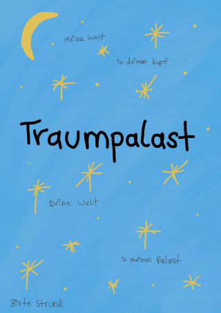 Birte Strunk: Traumpalast