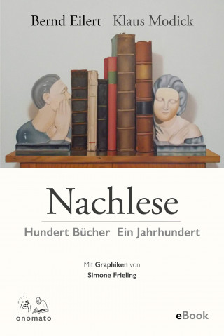 Bernd Eilert, Klaus Modick: Nachlese