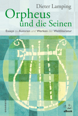 Dieter Lamping: Orpheus und die Seinen