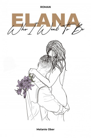 Melanie Ober: Elana - Who I Went To Be