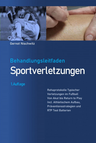Gernot Nischwitz: Behandlungsleitfaden Sportverletzungen