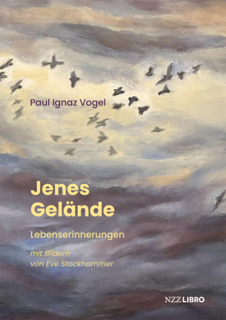 Paul Ignaz Vogel: Jenes Gelände