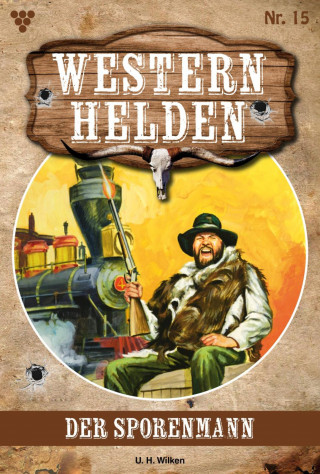 U.H. Wilken: Der Sporenmann