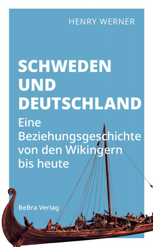 Henry Werner: Schweden und Deutschland