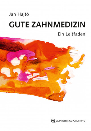 Jan Hajtó: Gute Zahnmedizin
