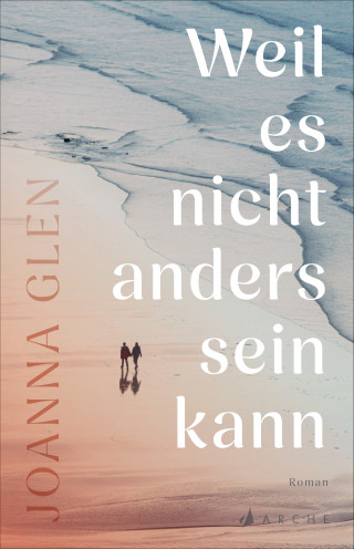 Joanna Glen: Weil es nicht anders sein kann