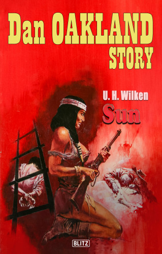 U.H. Wilken: Dan Oakland Story 41: Sun