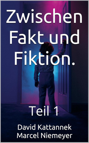 David Kattannek: Zwischen Fakt und Fiktion
