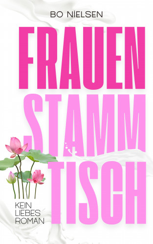 Bo Nielsen: Frauenstammtisch