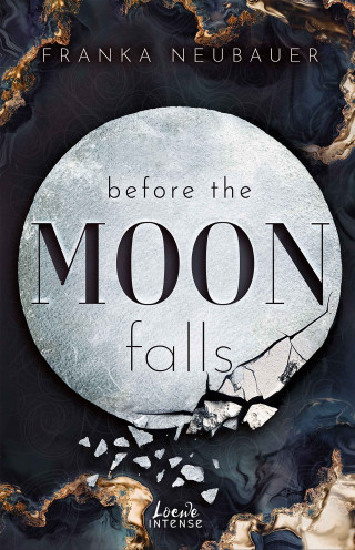 Franka Neubauer: Before the Moon Falls (Scandalous Secrets, Band 2)