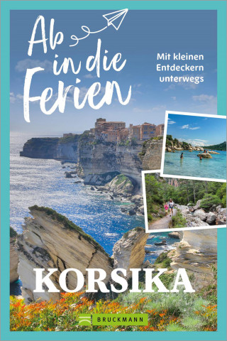 Marion Landwehr: Ab in die Ferien Korsika