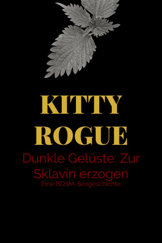 Kitty Rogue: Dunkle Gelüste: