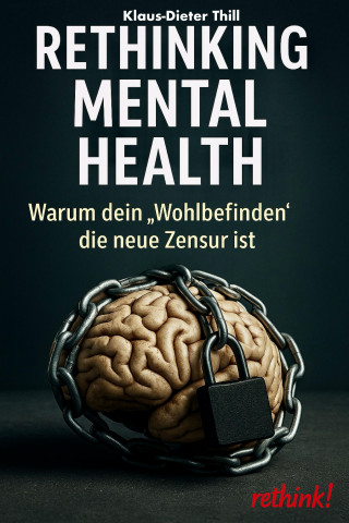 Klaus-Dieter Thill: Rethinking Mental Health